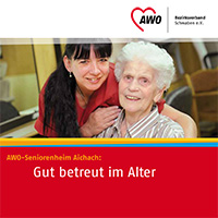 Titelseite unserer Heimbroschüre | AWO-Seniorenheim Aichach | Altenheim Aichach | Pflegeheim Aichach | Pflegeplatz Aichach